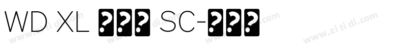 WD XL 滑油字 SC字体转换